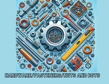 Hardware / Fasteners / Nuts & Bolts